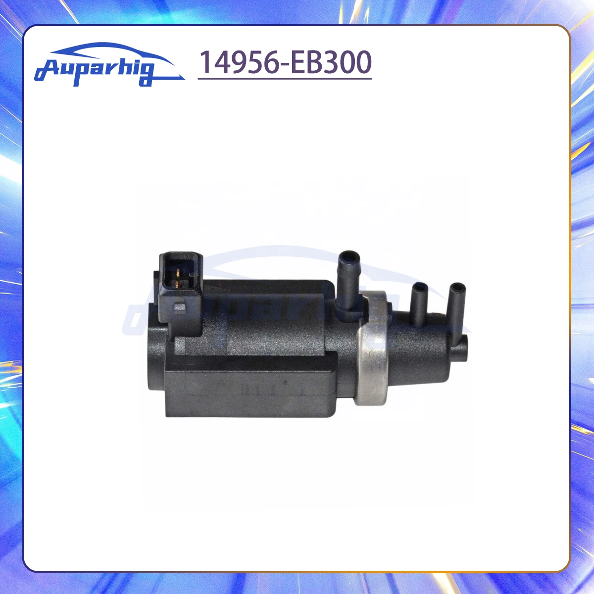 

14956-EB300 Vacuum Turbo Pressure Solenoid Valve 14956-EB70B 14956-EB70A 14956-EB30A For Nissann Navara Frontier Pathfinder