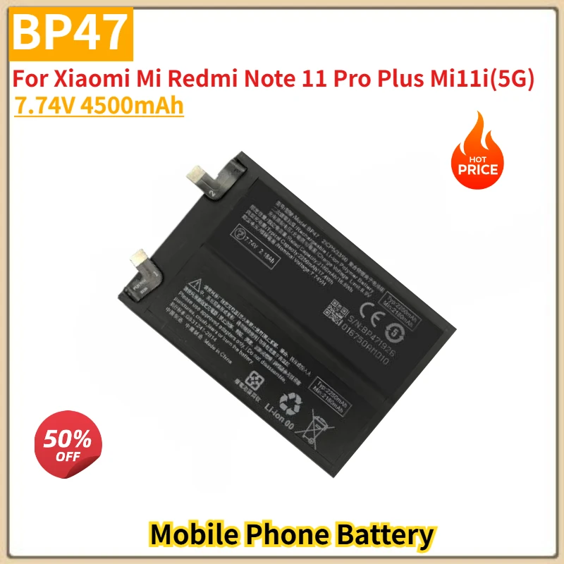 

BP47 High Quality Phone Battery 7.74V 4500mAh For Xiaomi Mi Redmi Note 11 Pro Plus Mi11i(5G) Brand New Replacement Battery
