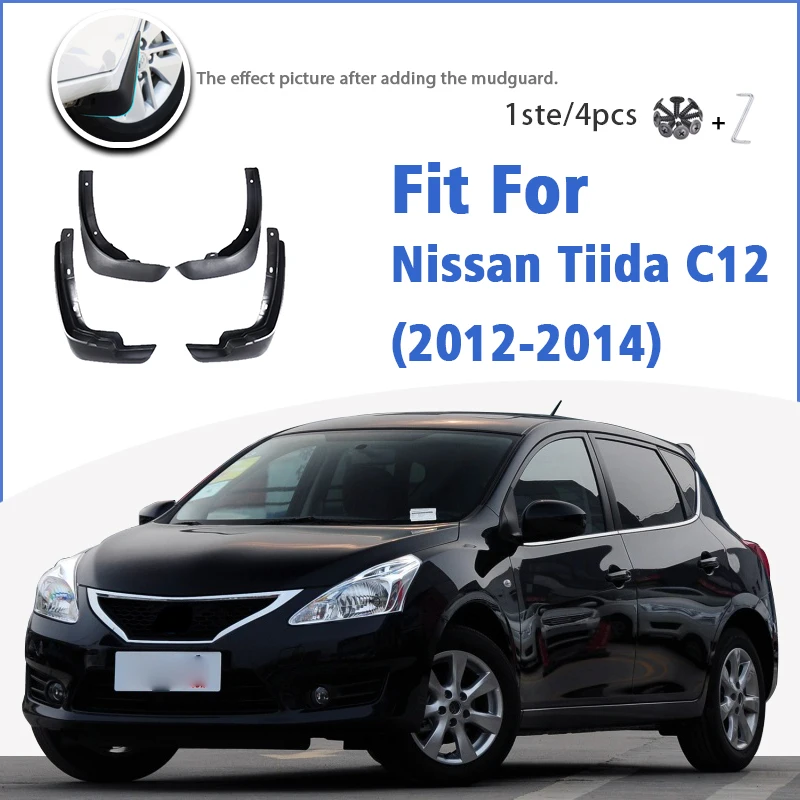 

Mudguard For Nissan Tiida C12 Hatchback 2012-2014 Front Rear 4pcs Mudflaps Mudguards Car Accessories Splash Guard Fender