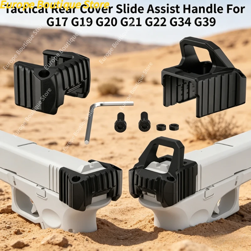 Tactical Slide Assist Pull Handle Rear Cover Accessory For G17 G19 G20 G21 G22 G34 G39 Airsoft Toy Model