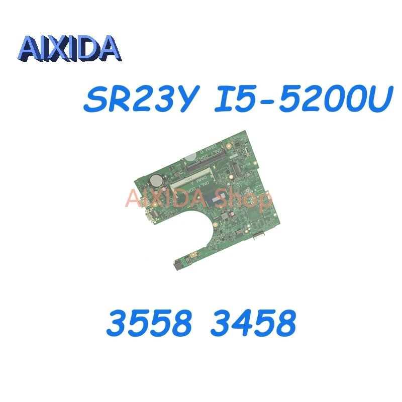 AIXIDA 14216-1 0MHDT2 0MNGP8 0MY4NH For DELL Inspiron 3558 3458 Laptop Motherboard SR23Y I5-5200U CPU DDR3 Mainboard Full test