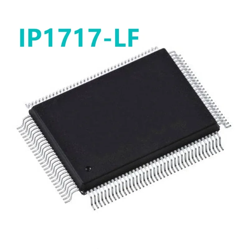 1PCS New Original IP1717 LF Ethernet Network IC QFP-128 IP1717-LF