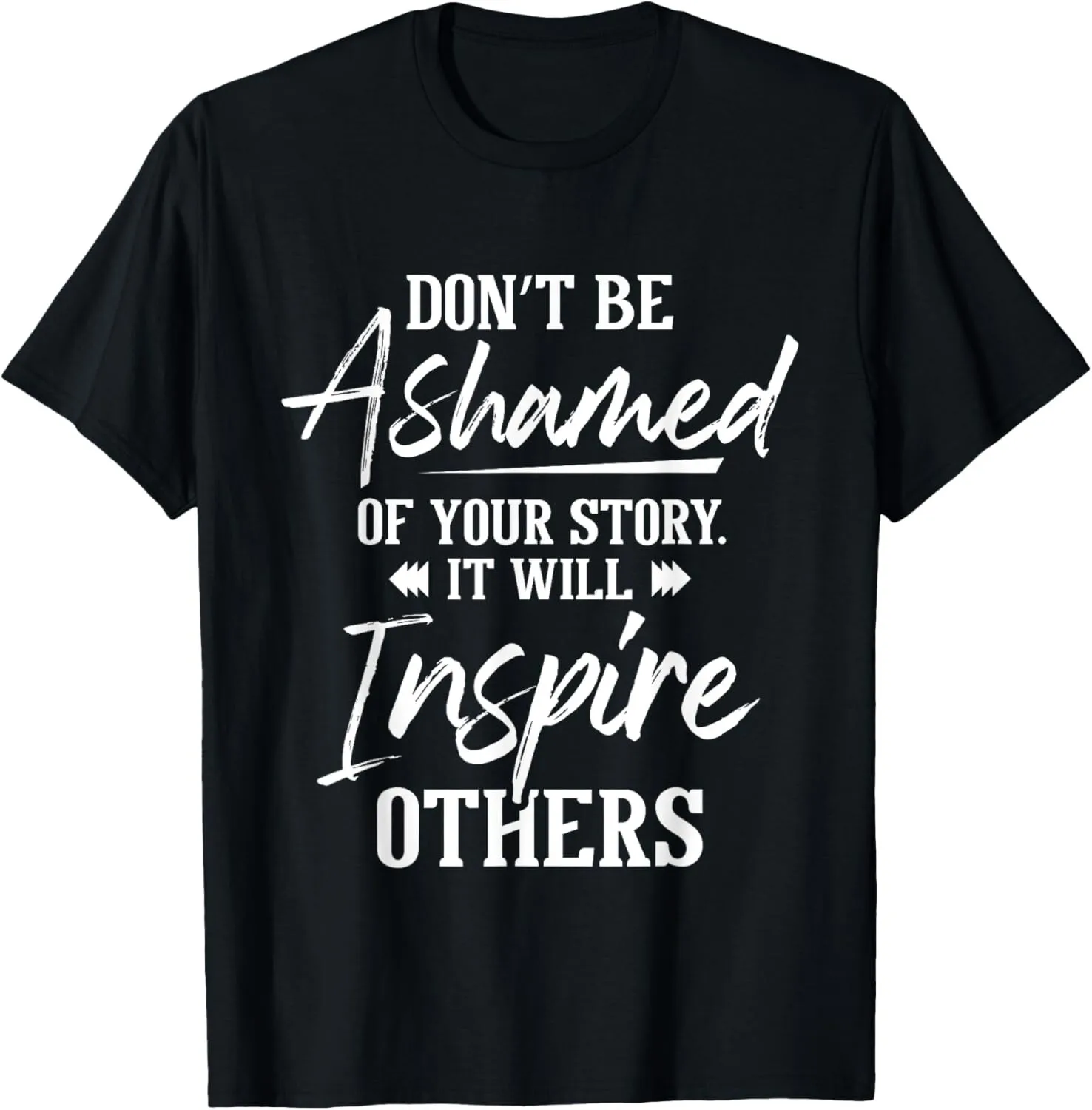 

Don_t Be Ashamed - Sobriety Anniversary Sober AA NA Recovery T-Shirt