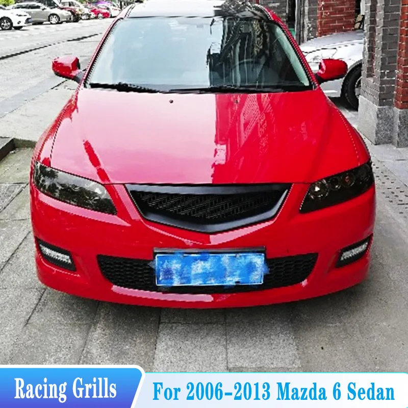 

For 2006-2013 Mazda 6 Sedan Front Bumper Car Grille The Improved Front Grills Mazda6 ABS Bumper Mesh Mask Decorative Cover Refit