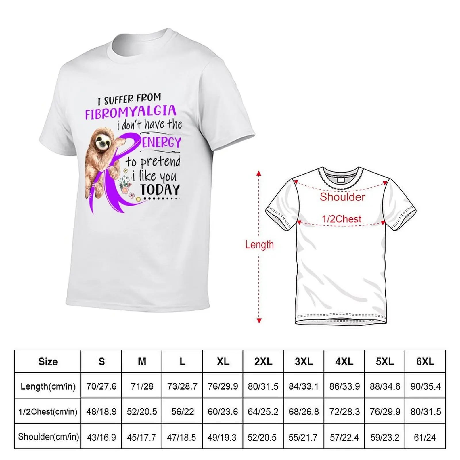 I Suffer From Fibromyalgia i don't have the Energy To Pretend I Like You Today T-Shirt t shirt man cotton T-Shirt