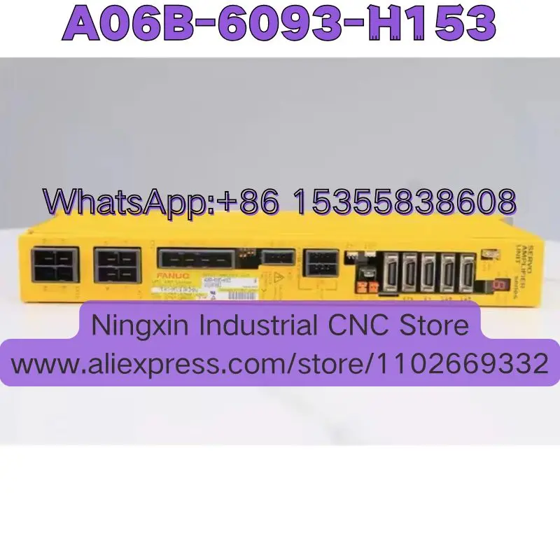 High-quality Goods Second-hand A06B-6093-H153 A06B 6093 H153 Servo Amplifier Unit Tested OK