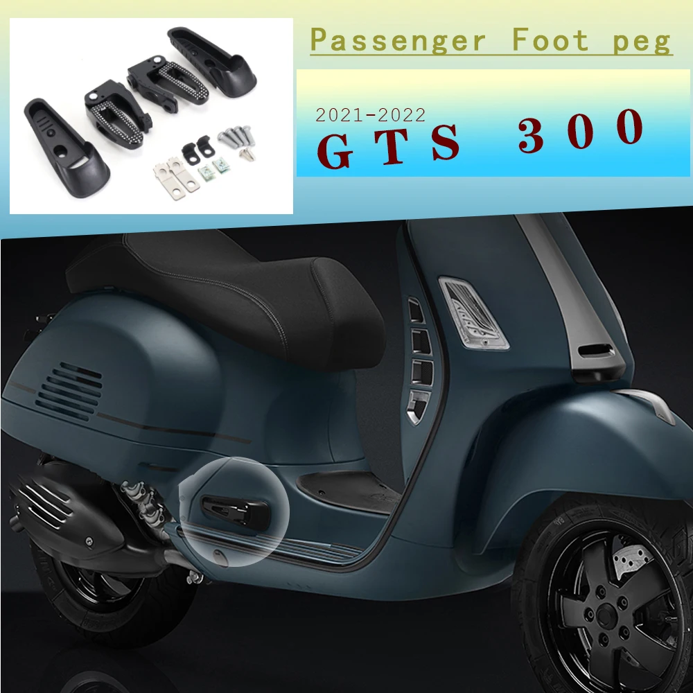 

New GTS 300 2021 2022 Foot Rests Pedals Rear Footrest aluminum Footpeg Passenger Pegs Motorcycle Accessories For GTS 300