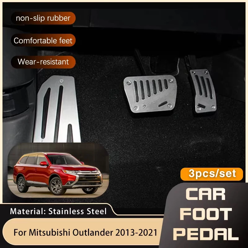 Stainless Steel Car Pedals for Mitsubishi Outlander GF 2013~2021 Accelerator Brake Non-slip No Drilling Pedal Pads Car-styling