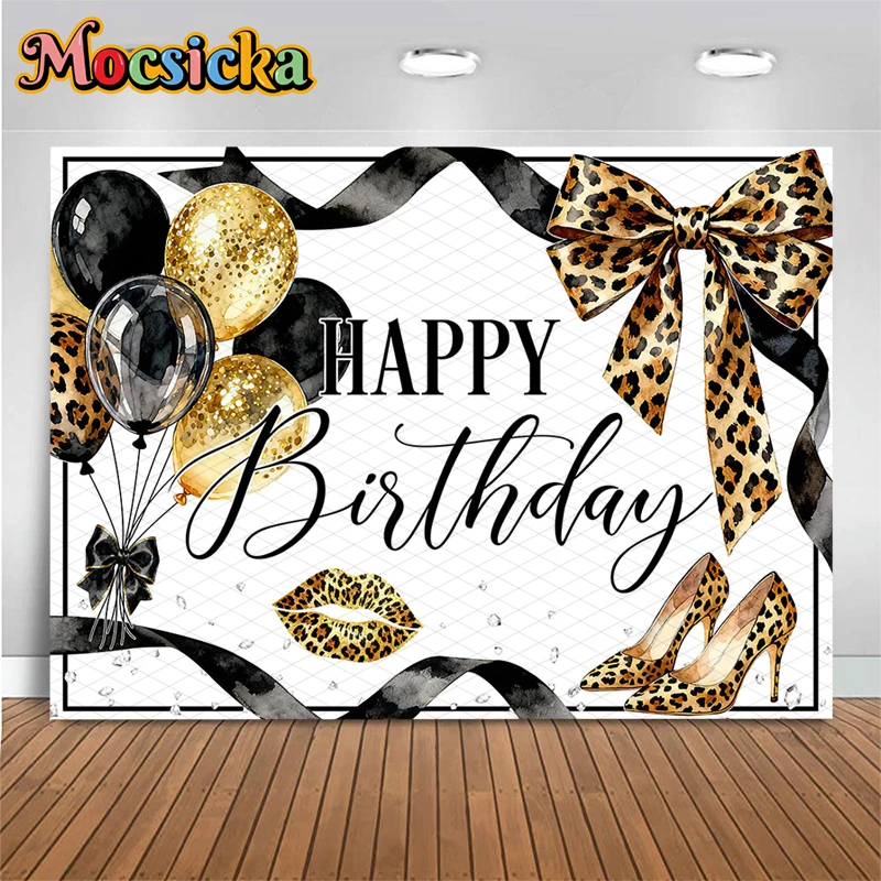 Mocsicka Leopard Print Happy Birthday Photography Backdrop Bow High Heels Background Cloth Women Girl Birthday Party Photo Booth