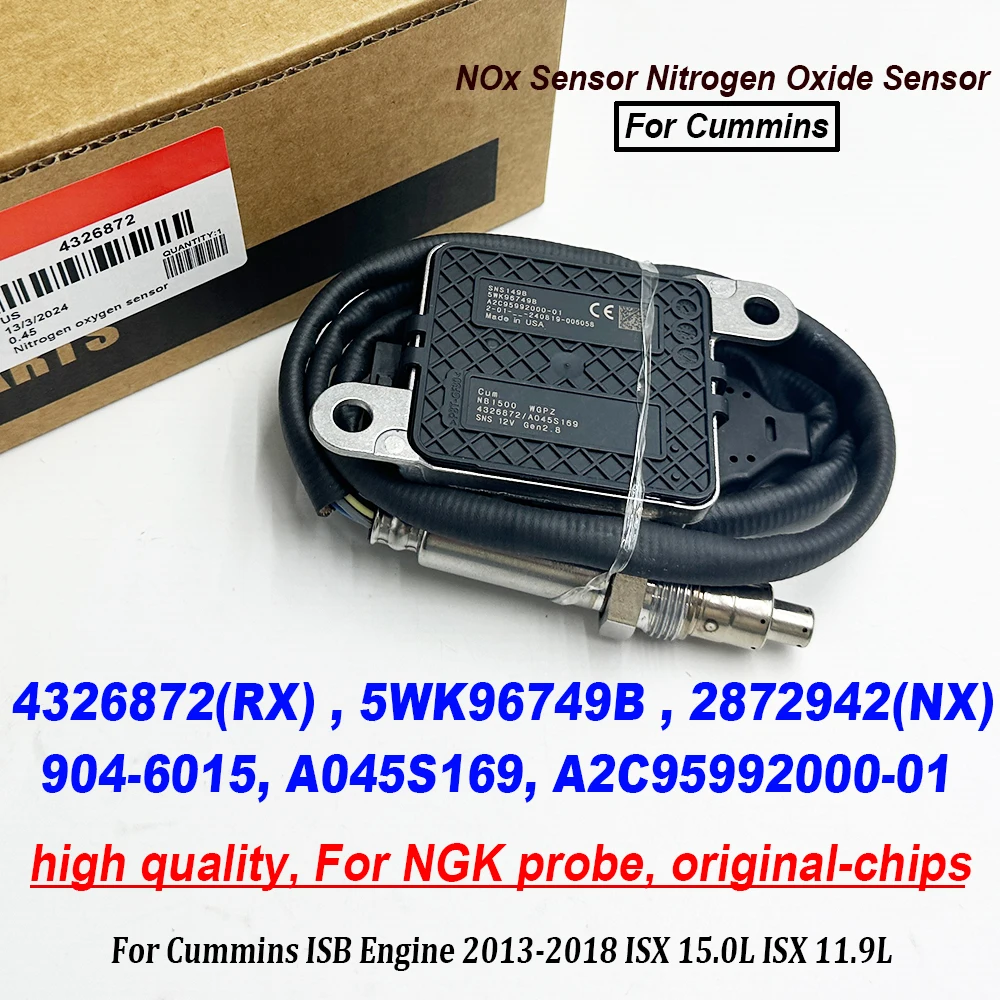 For Cummins ISX 15.0L ISX 11.9L 2013-2018 For NGK Probe 4326872 904-6015 5WK96749 5WK96749B 2872942NX Nitrogen Oxide Nox Sensor