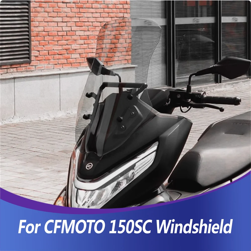 

For CFMOTO 150SC accessory windshield modification 150 SC raised windshield accessory non-destructive installation windshield