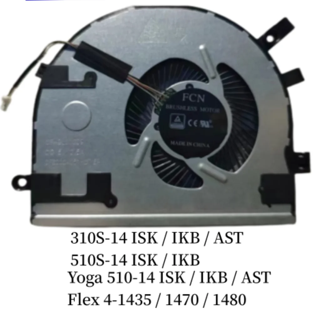 

NEW For Lenovo 310-14 ISK IKB AST 510S-14 ISK IKB YOGA 510-14ISK IKB AST Flex 4-1435 1470 1480 Laptop CPU Cooling Fan 5F10L47415