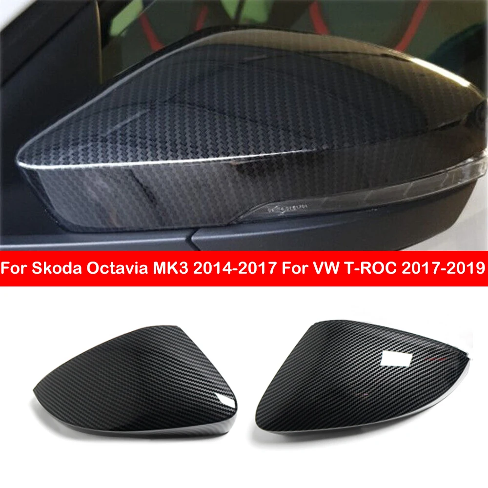 

For Skoda Octavia Mk3 2014-2017 For VW T-ROC 2017-2019 Replacement Car Rearview Side Mirror Cover Wing Cap Exterior Case Trim