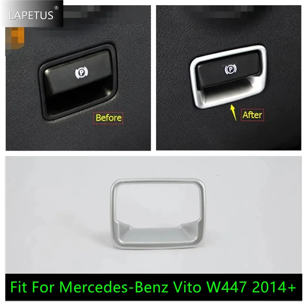 

ABS Car Electrical Parking Handbrake Hand Brake Molding Decor Accessories Cover Kit Trim For Mercedes-Benz Vito W447 2014 - 2021