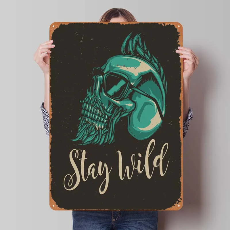 

Stay Wild Hipster Skull Metal Poster Art of Murals Metal Signs Vintage for Wall Decoration Decor for Room Tin Sign Man Cave Home