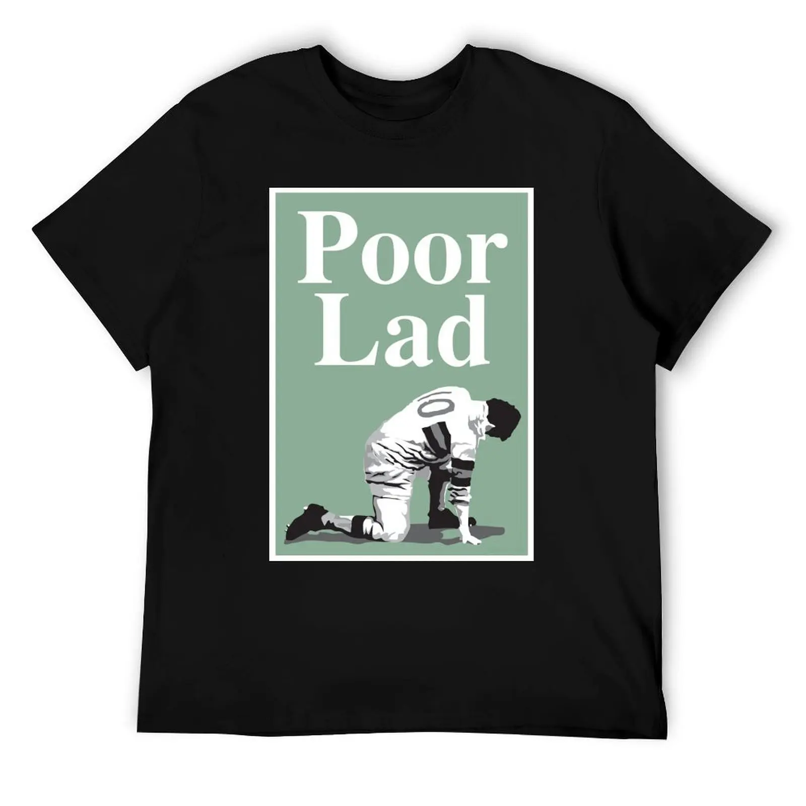 

Poor Lad - White Text T-Shirt t shirts designer essential t shirt T-Shirt