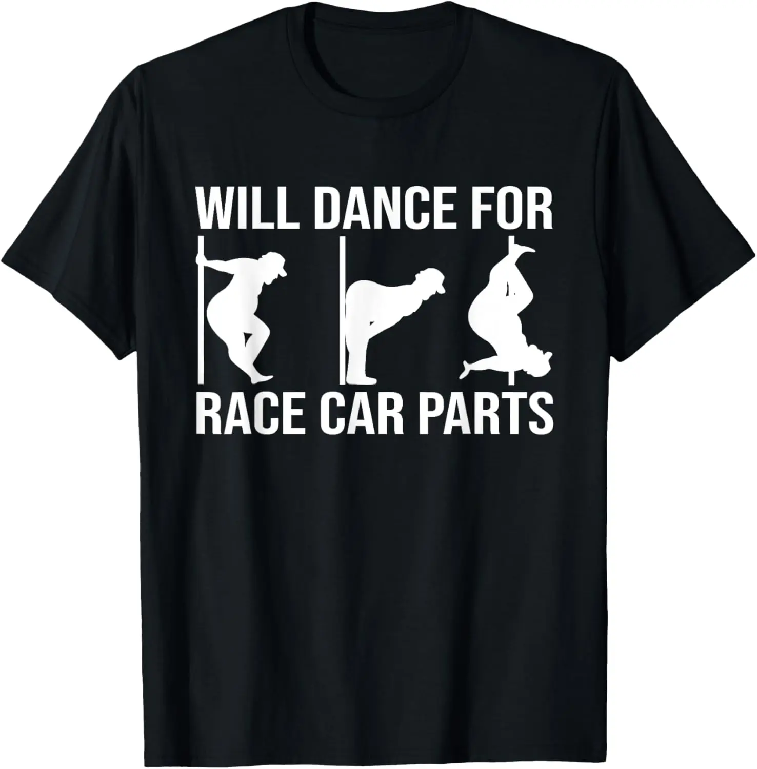 

Забавная футболка для гоночных автомобилей Will Dance For Race Car
