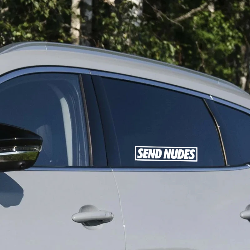 Send Nudes Funny Car Sticker Waterproof Vinyl Decal Motorcycle Auto Decoration Accessories