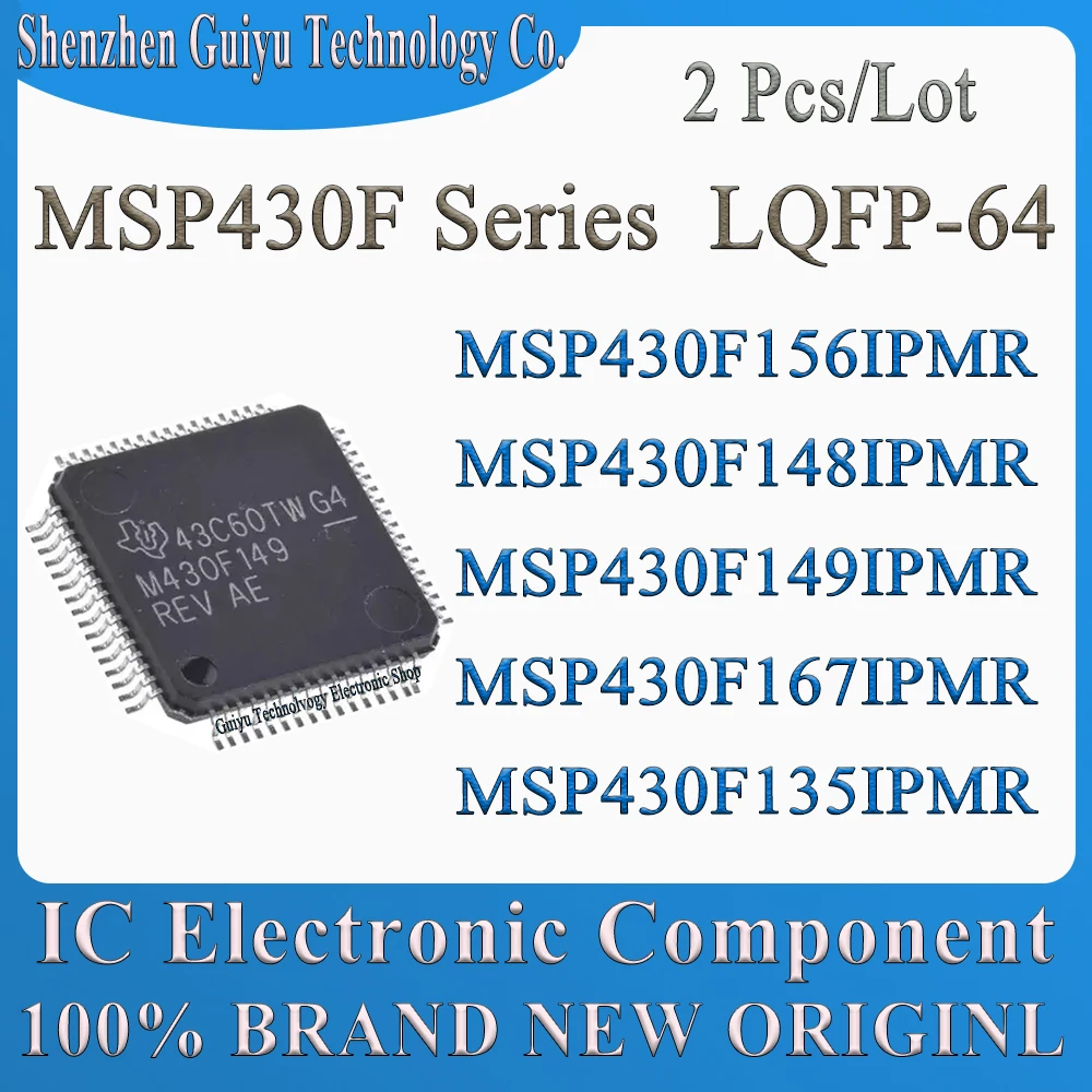 2 Pcs/Lot  MSP430F135IPMR MSP430F167IPMR MSP430F149IPMR MSP430F148IPMR MSP430F156IPMR MSP430F156IP MSP430F LQFP-64 IC MCU Chip