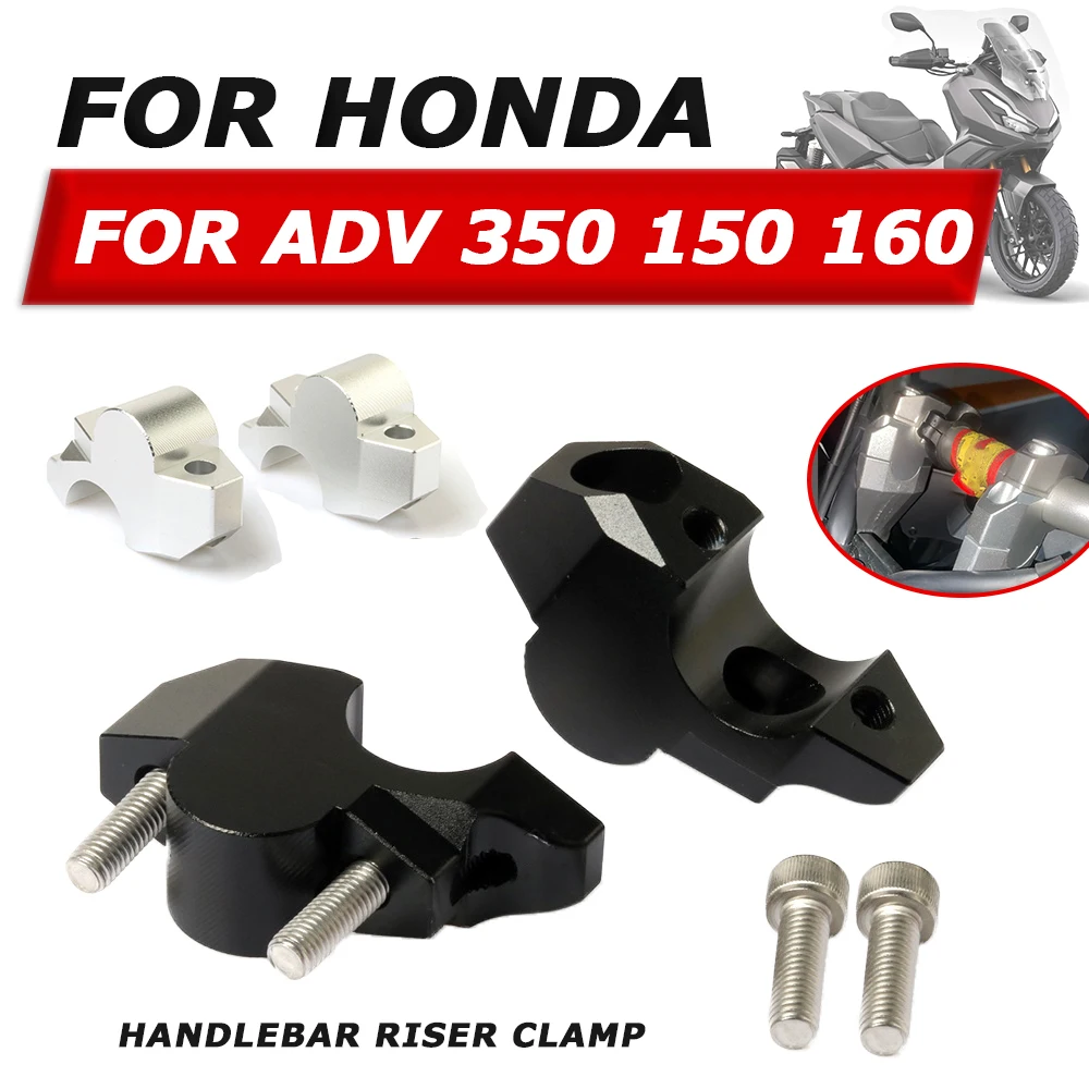 

Motorcycle Handlebar Riser Mount Handle Bar Clamp Rise Extend Adapter For Honda ADV160 ADV350 ADV150 ADV 350 160 150 2022 2023