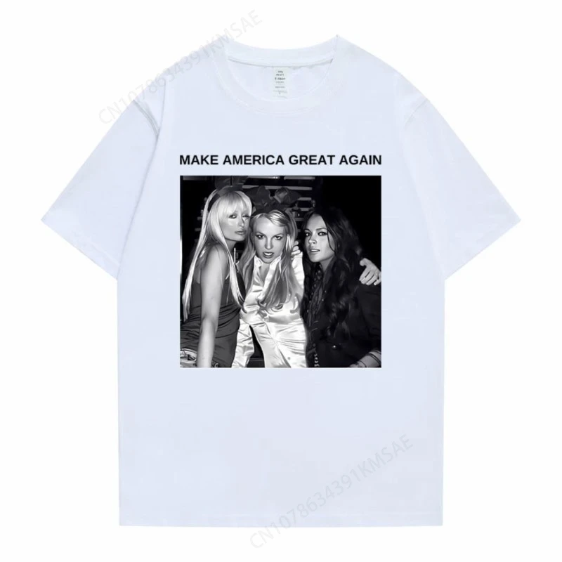 Make America Great Again Paris Hilton Britney Spears Lindsay Lohan Graphic Tshirt Men Women's Casual Oversized White T-shirts