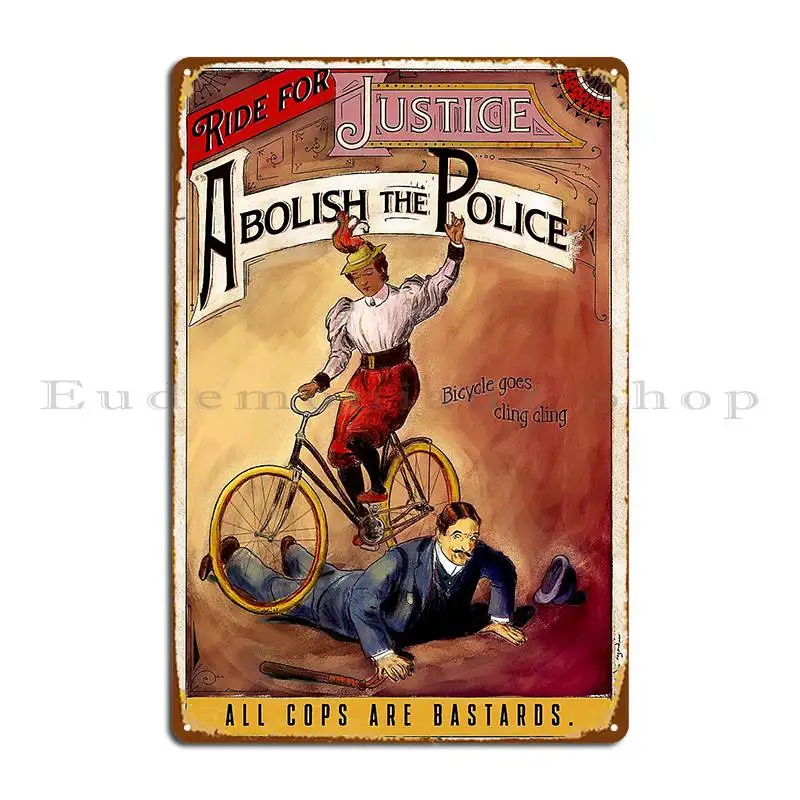 Ride For Justice Abolish The Police Metal Sign Retro Wall Decor Pub Printing Printing Tin Sign Poster