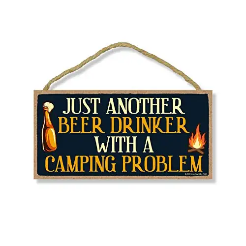 

Honey Dew Gifts Camping Decor, Just Another Beer Drinker with a Camping Problem Hanging Wall Decor, Decorative Wood Sign, Funny