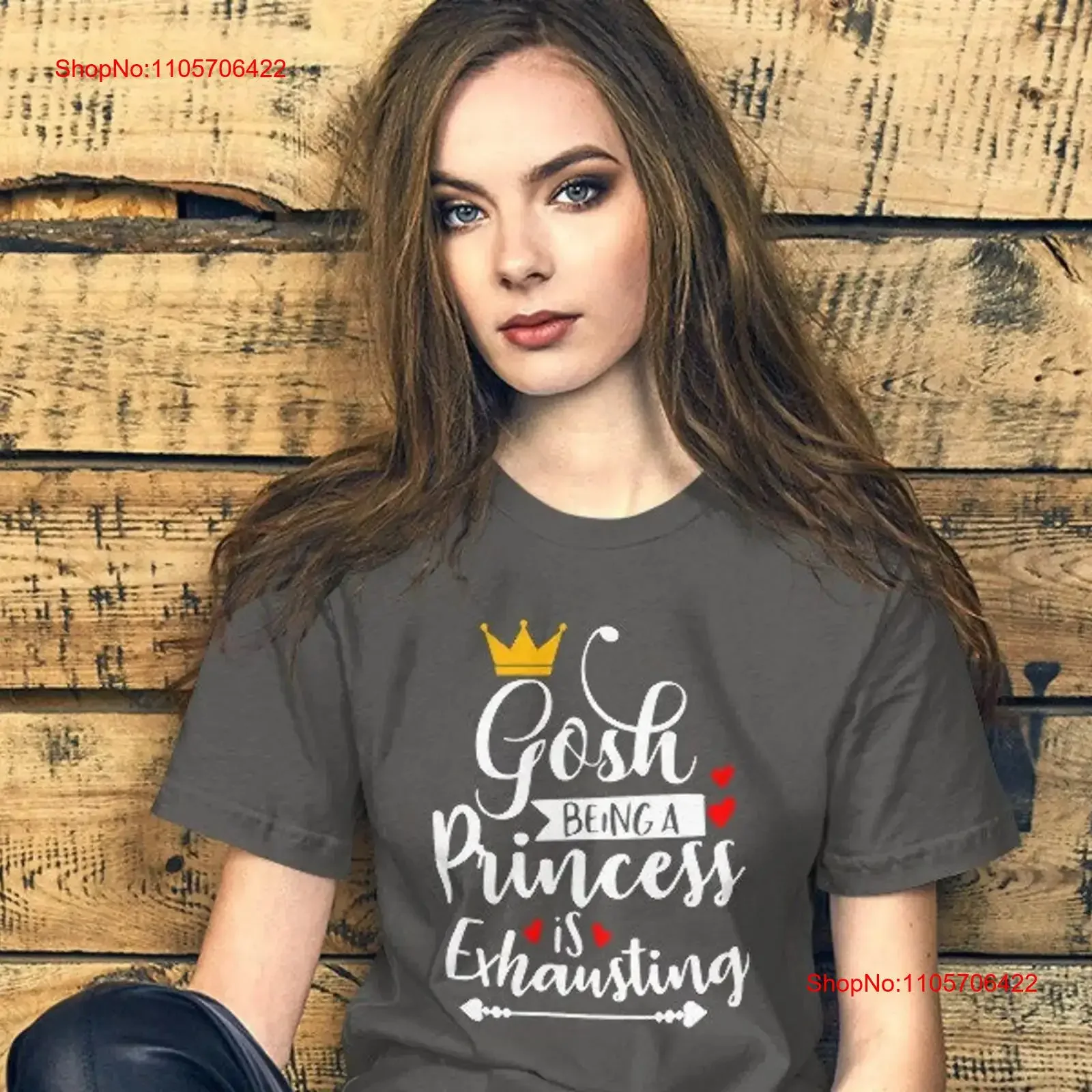 Funny Gosh Being A Princess Is Exhausting T Shirt vintage Washed Stylish Slightly Comfortable fashion designer clothes Unisex