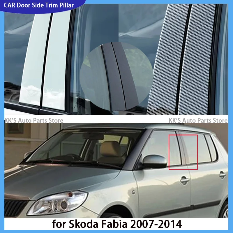 

6PCS Car Pillar Posts Glossy Piano Black Decoration for Skoda Fabia 2007-2010 2011 2012 2013 2014 Window Molding Cover Stickers