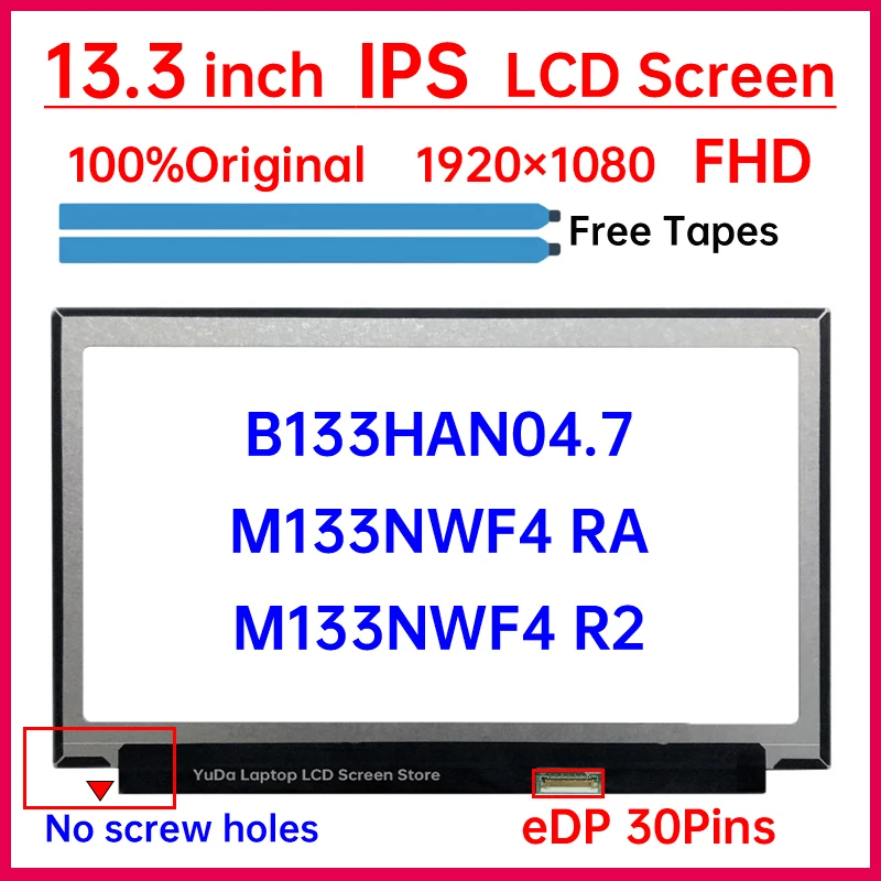 13.3 Inch Slim IPS Laptop LCD Screen M133NWF4 RA M133NWF4 R2 B133HAN04.7 Replacement Display Matrix Panel 1920x1080 eDP 30 pins