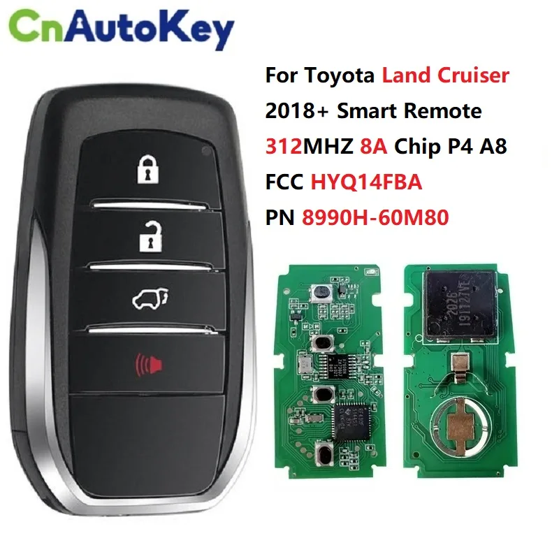 CN007167 Aftermarket FCC HYQ14FBA 312MHZ For 2018+ For Toyota Land Cruiser Remote Part NUmber 8990H 60M80