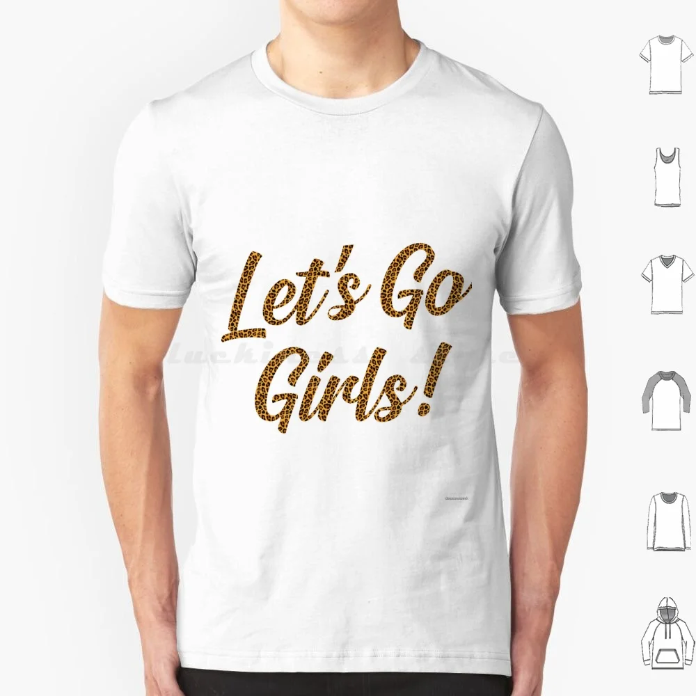 Man I Feel Like A Woman-Let's Go Girls! T Shirt Cotton Men Women DIY Print Country Music 90s Shania Come On Over Man I Feel