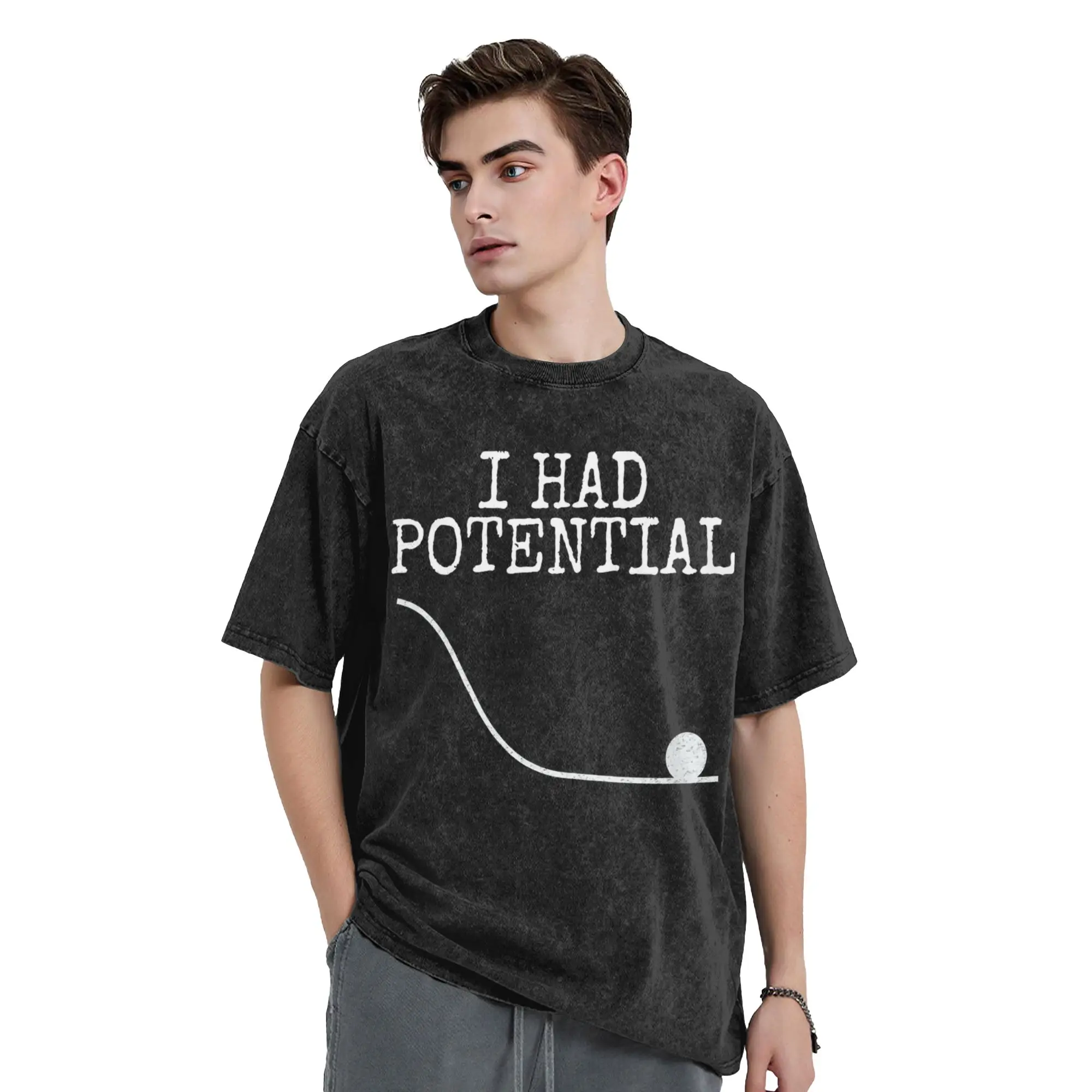 Washed T Shirt I Had Potential Hip Hop Novelty T-Shirts Harajuku  Streetwear Short Sleeve Graphic Tops Tee Shirt Men Women
