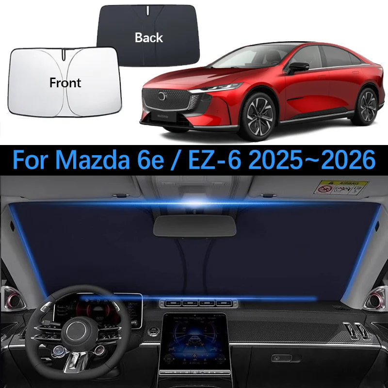 

Front Car Sunshade For Mazda 6e EZ-6 2025 2026 Outdoor Anti-UV Windshield Sun Visors Protection Blocks UV Refletive Accessories