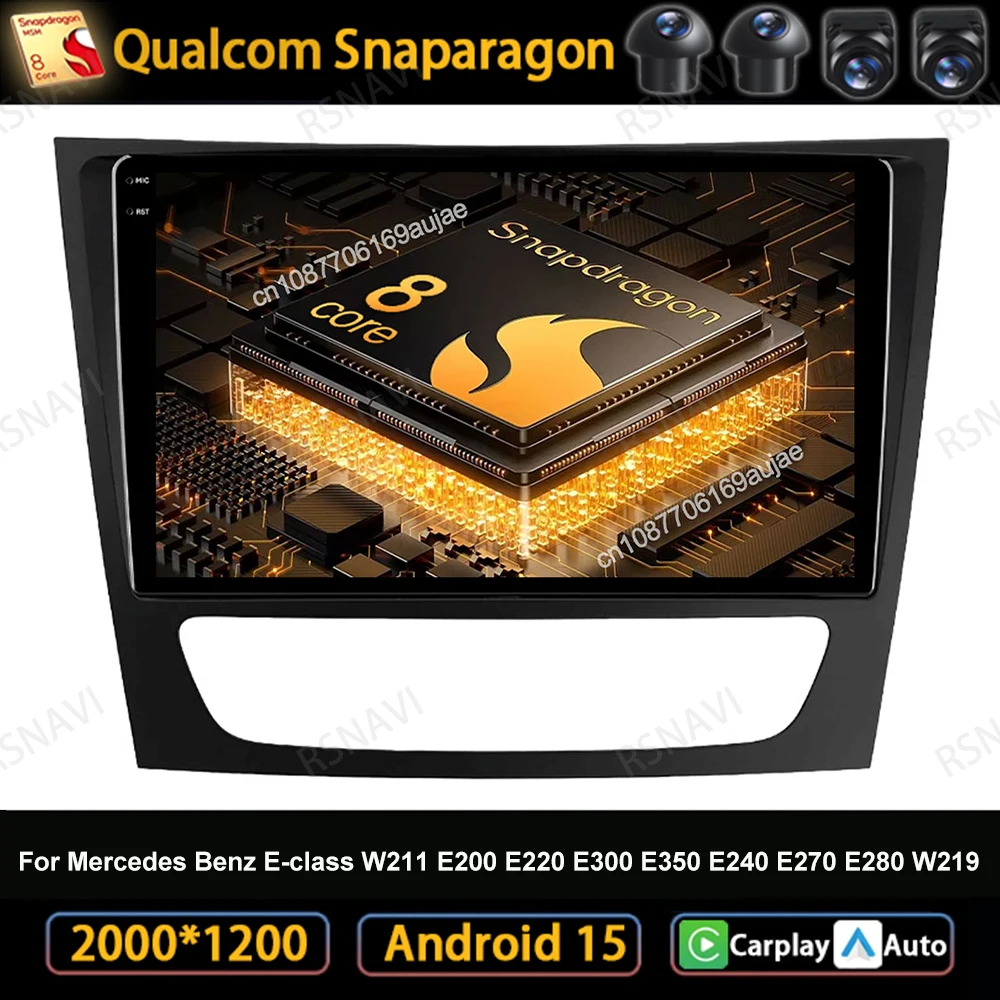 

Android 15 Car Radio For Mercedes Benz E-class W211 E200 E220 E300 E350 E240 E270 E280 W219 Qualcomm Stereo Head Unit Autoradio