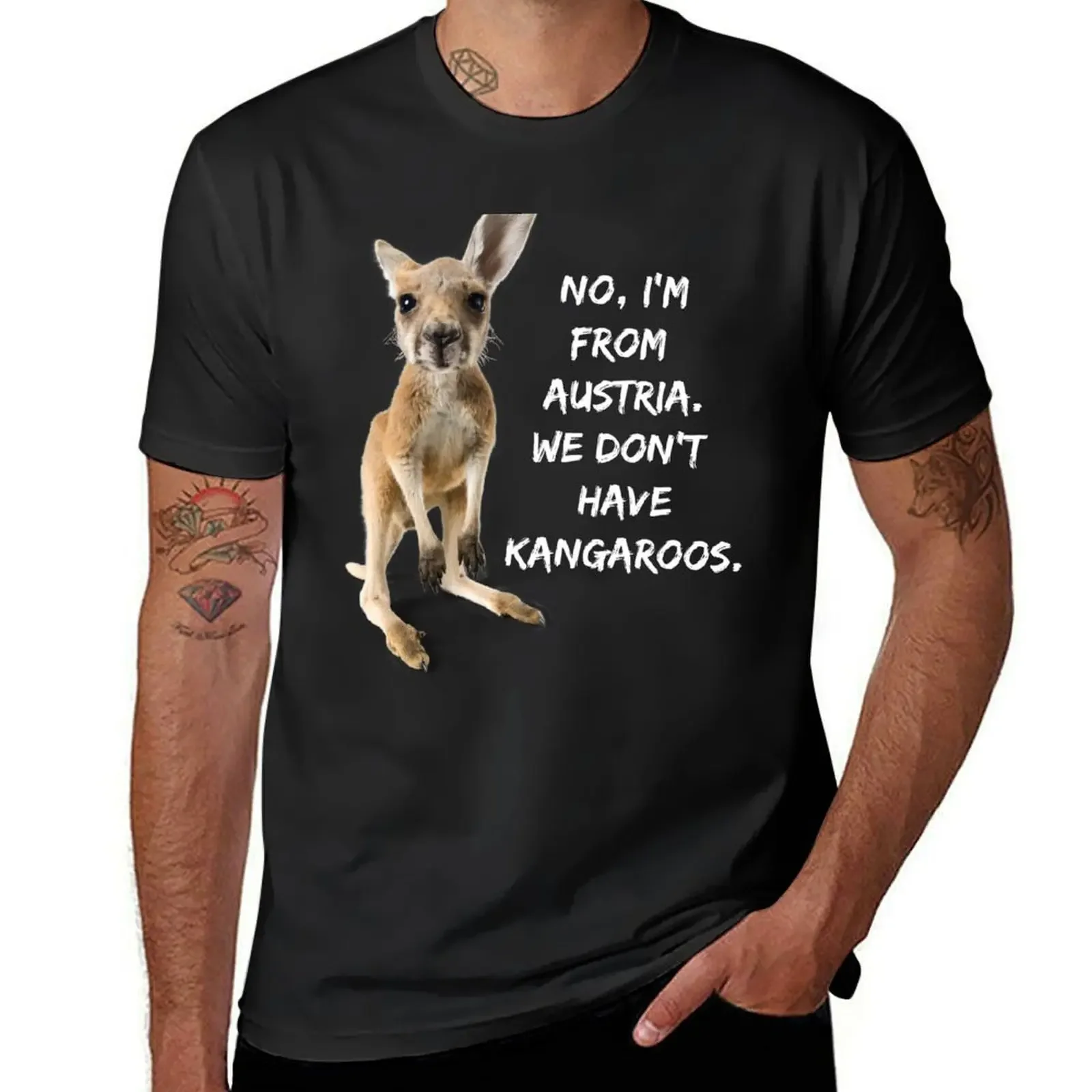 I'm From Austria. We Don't Have Kangaroos. T-Shirt tees tops anime shirts men