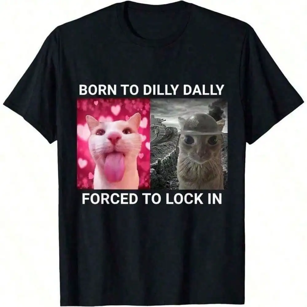 Born To Dilly Dally Forced To Lock In Cat Meme T-Shirtchristmas Outfit Women Christmas
