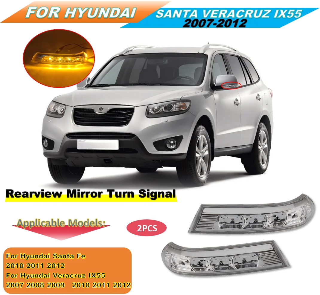 

For Hyundai Santa Fe 2010 2011 2012 Veracruz IX55 2007-2012 Car LED Repeater Rearview Mirror Turn Signal Light Car Accessories