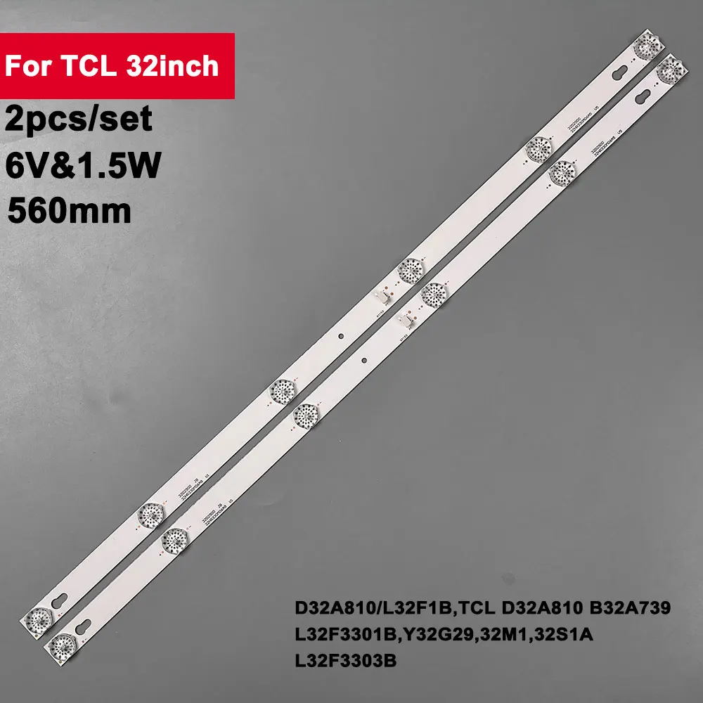 2Pcs/set 32in 560mm LED Backlight Strip for TCL 32'' 6LED 6V 4C-LB3206-HR03J TOT_32D2900 32HR330M06A5 TL32P1A 32HB5426 32L2600