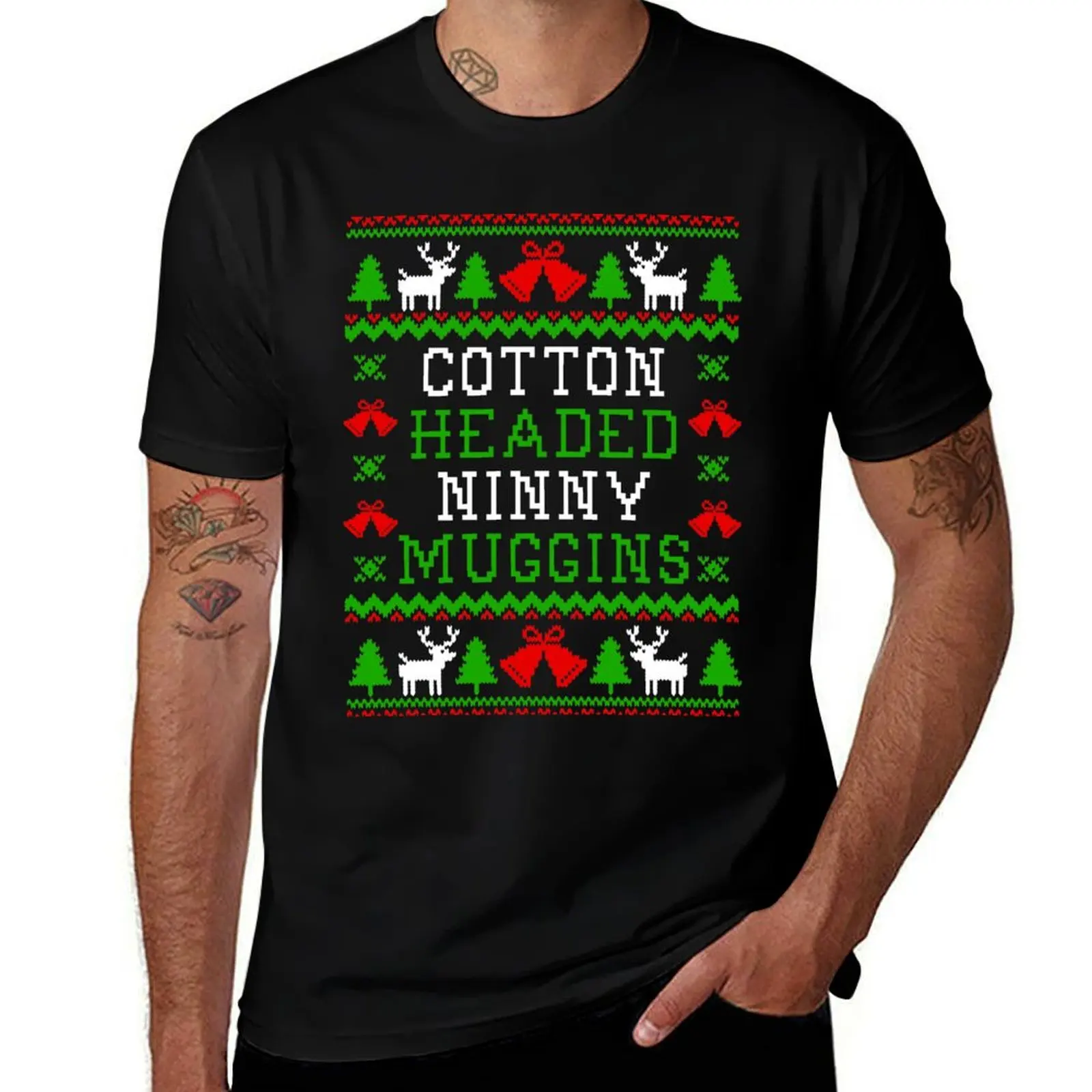 Cotton Headed Ninny Muggins - Elf Quote - Ugly Christmas Sweater Style T-Shirt Minimalist Plain Crew Neck T-Shirt