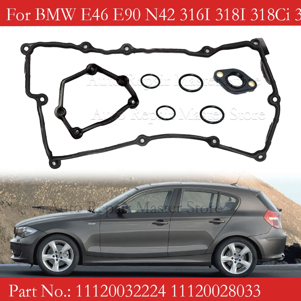 Car Valve Cover Gasket Set 11120032224 11120028033 For BMW E46 E90 N42 316I 318I 318Ci 316Ti 11377502022