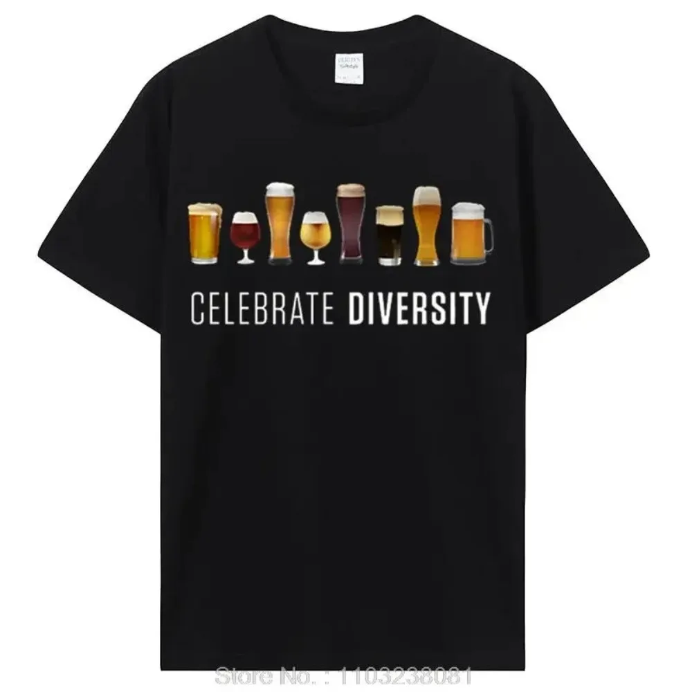 Celebrate Diversity Beer Men TShirt Funny Brother Summer Cotton T-shirt Beer Lover Unisex Tshirt Oversized T Shirt Streetwear