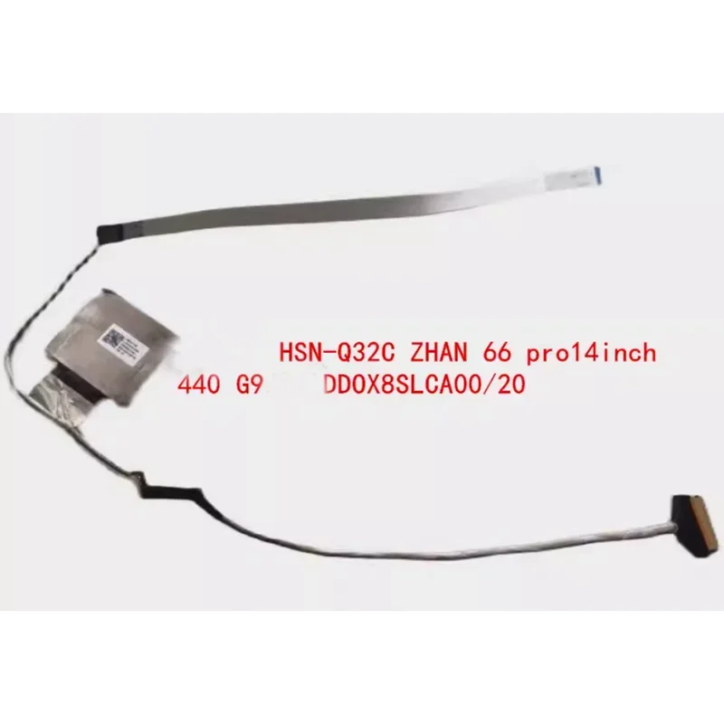 

Новинка для HP hsn-q32c zhan66 Pro, 14-дюймовый ЖК-кабель 440 G9, провод LVDS dd0x8slca00 dd0x8slca20