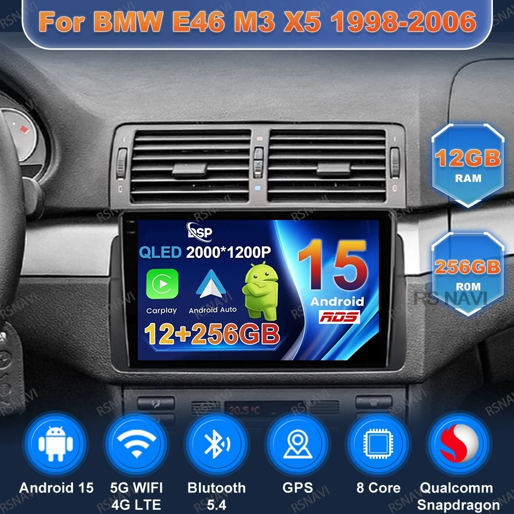 

Android 15 Car Radio For BMW E46 M3 X5 1998-2006 GPS BT 5G WIFI Stereo Multimedia Autoradio Navigation QLED Head Unit Qualcomm