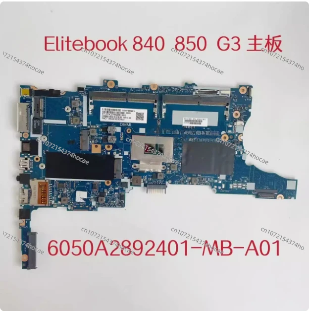 StoneTaskin 826806-001 For HP Elitebook 840 G3 Laptop Motherboard 6050A2892401-MB-A01 SR2F0 I5-6300U I7-6500U DDR4 Mainboard