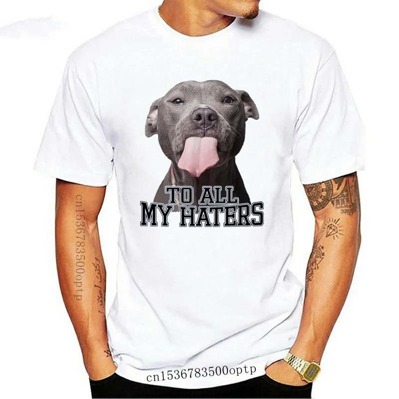 Mens Clothes To All My Haters Pitbull Lick Men T-Shirt S-3Xl Funny Tee Shirt New Fashion Design For Men Women