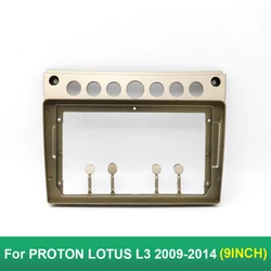 9 Inch For PROTON LOTUS L3 2009 2010 2011 2012 -2014 ABS Board Control Stereo Panel Dash Installation DVD Plastic Fascia Frame