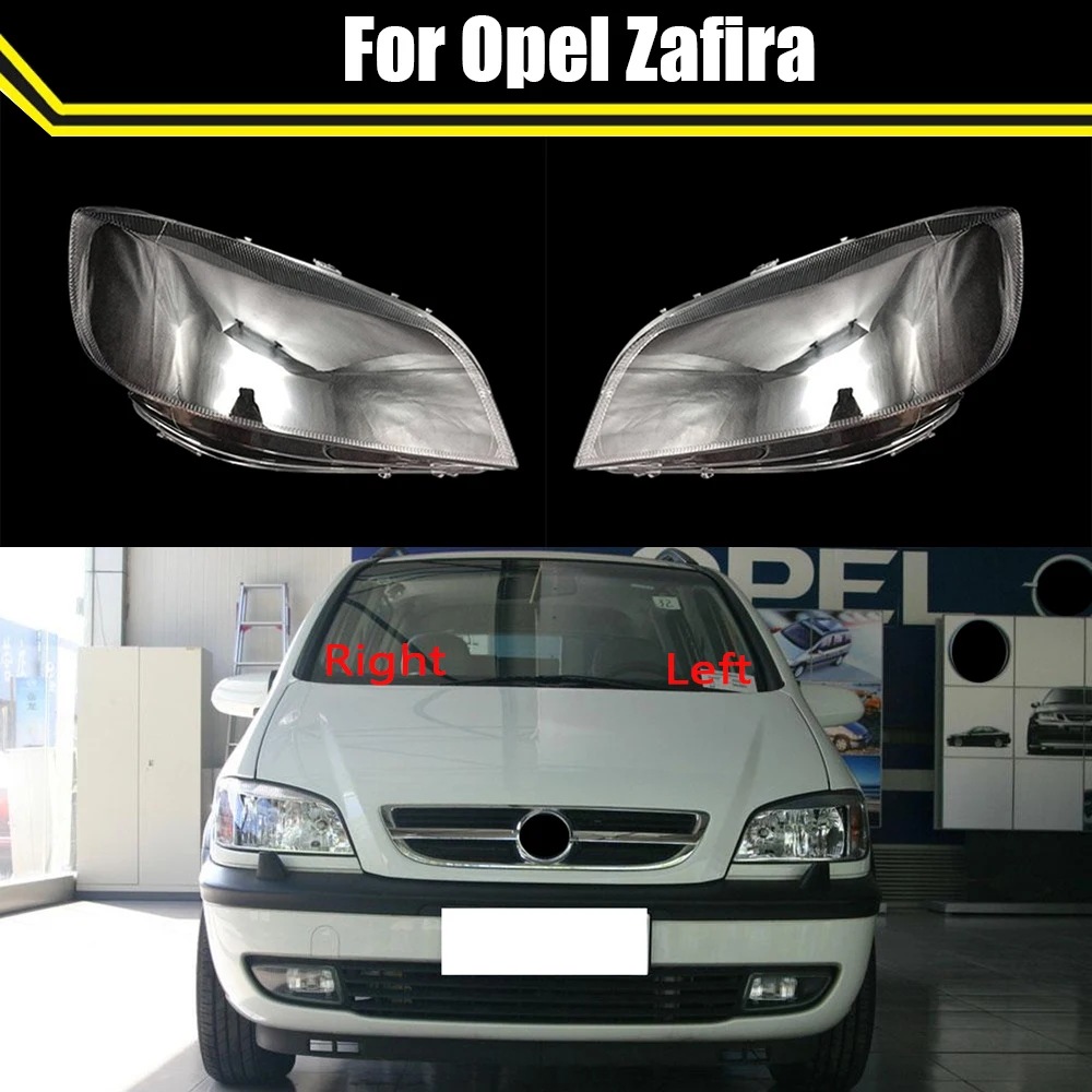 

Auto Head Lamp Light Case For Opel Zafira Car Front Headlight Lens Cover Lampshade Clear Lampcover Caps Headlamp Shell