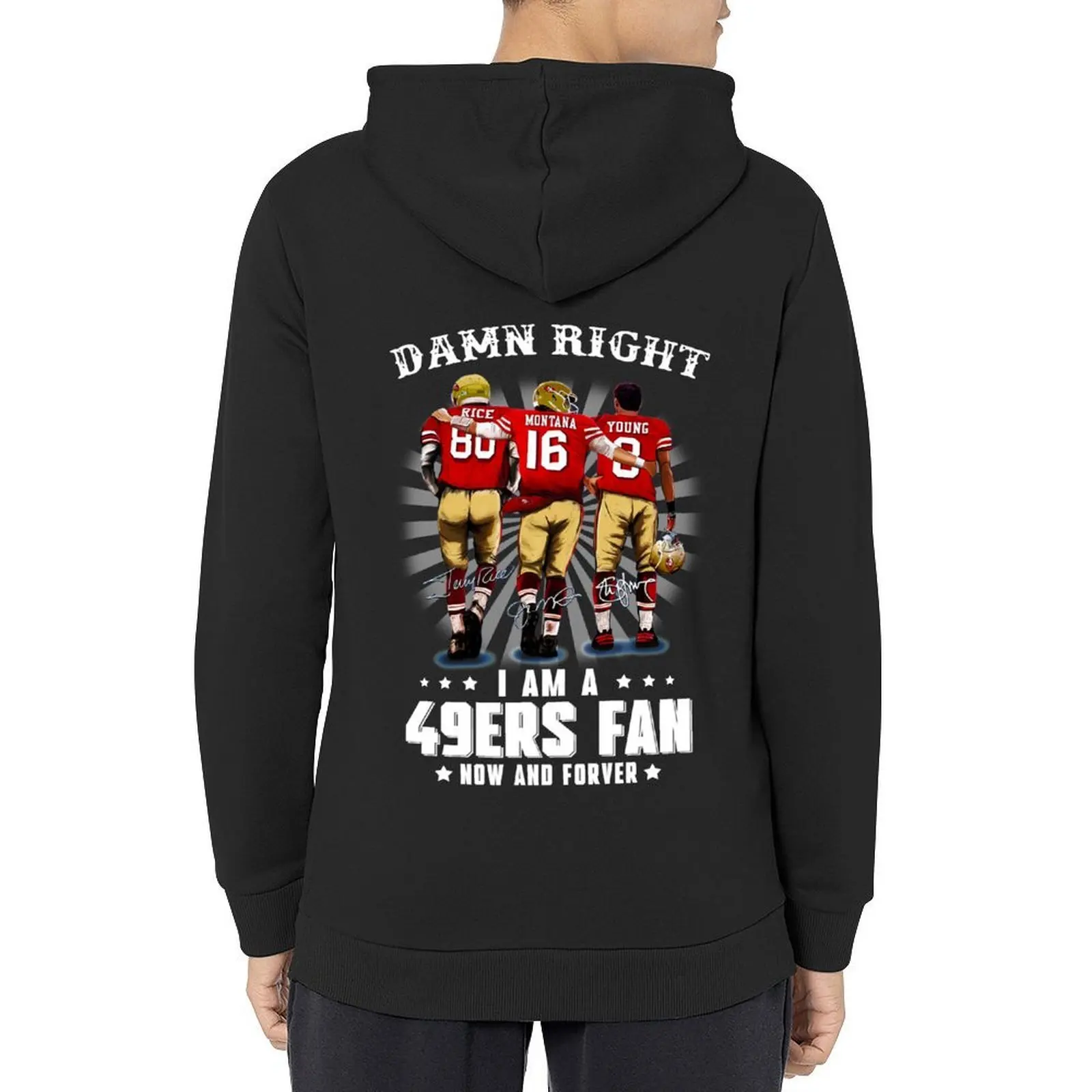 

Damn-right-I-am-a-49ers-Fan-Now-and-Forever Hoodie autumn men's clothing korean clothes hoodie men