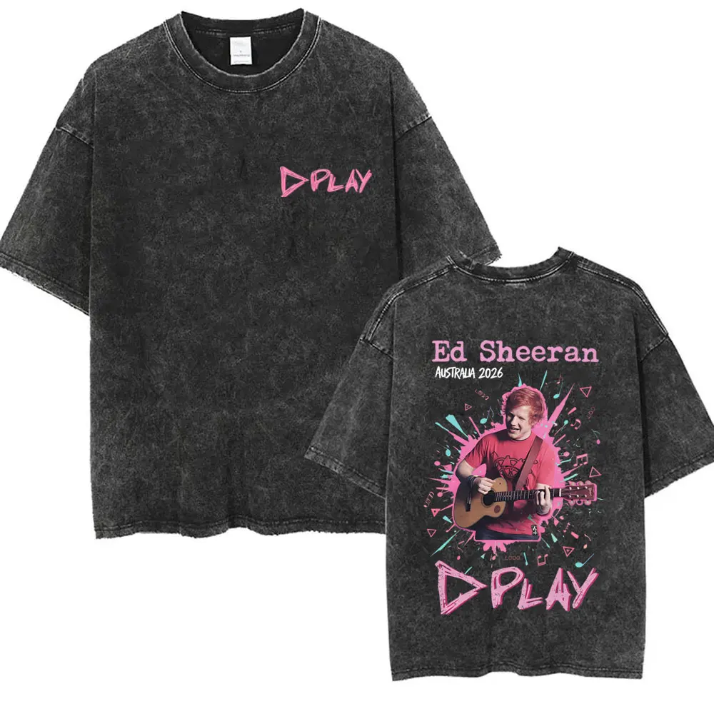 

Washed Vintage Ed Sheeran Play Tour 2026 T-shirt Men Women Fashion Casual Oversized T Shirts Male High Quality Cotton T-shirts